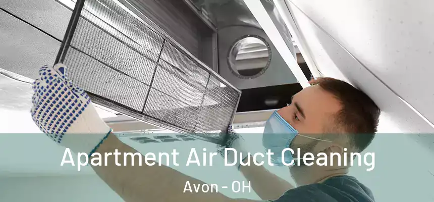  Apartment Air Duct Cleaning Avon - OH