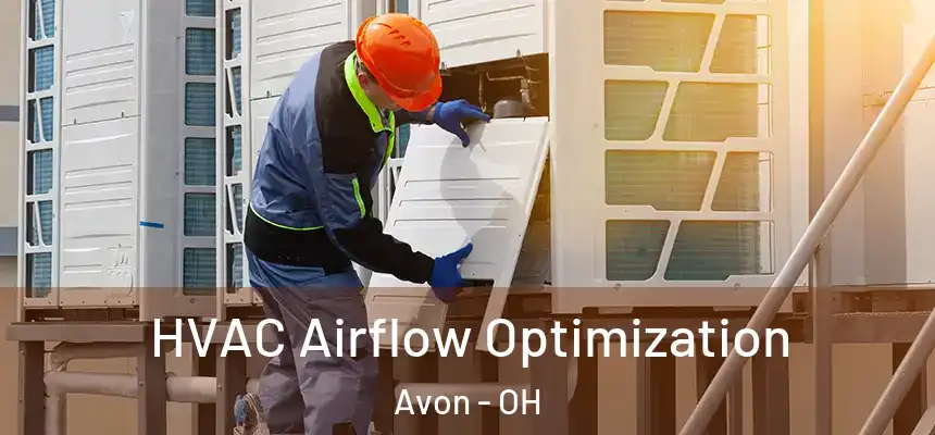  HVAC Airflow Optimization Avon - OH